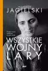 Wszystkie wojny Lary - zdjęcie