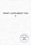 What I Love About You - zdjęcie