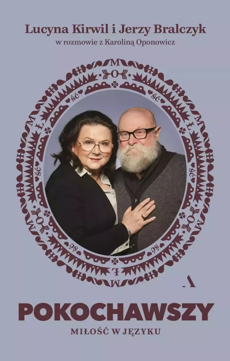 Pokochawszy. O miłości w języku