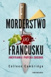 Morderstwo po francusku. Amerykanka i paryska zbrodnia - zdjęcie