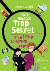 Biuro śledcze Trop Sekret. Tom 3. Inka i Filip i fałszywe tropy. Biuro śledcze Trop Sekret. Tom 3 - zdjęcie