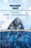 Globalizm, lokalizm i nowe średniowiecze - zdjęcie