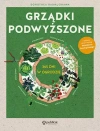 Grządki podwyższone. 365 dni w ogrodzie - zdjęcie