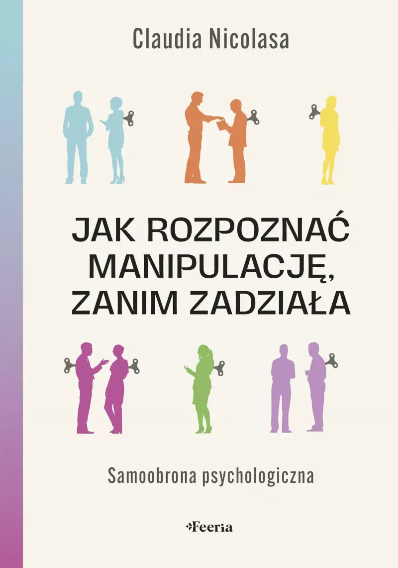 Jak rozpoznać manipulację, zanim zadziała. Samoobrona psychologiczna