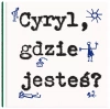 Cyryl, gdzie jesteś? - zdjęcie