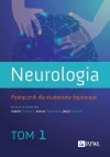 Neurologia. Podręcznik dla studentów fizjoterapii. Tom 1 - zdjęcie