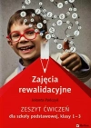 Zajęcia rewalidacyjne. Zeszyt ćwiczeń dla szkoły podstawowej, klasy 1-3 - zdjęcie