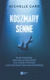 Koszmary senne. Skąd się biorą, jakie mają znaczenie dla Twojej psychiki i jak odzyskać nad nimi kontrolę - zdjęcie