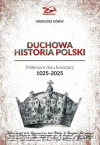 Duchowa Historia Polski - zdjęcie