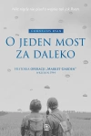 O jeden most za daleko. Historia operacji "Market-Garden", wrzesień 1944 - zdjęcie