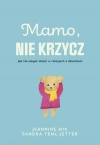 Mamo, nie krzycz - zdjęcie