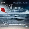 Nikt nie widział, nikt nie słyszał. Audiobook - zdjęcie
