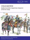 Chazarowie. Judeo-tureckie imperium stepowe (VII-XI wiek) - zdjęcie