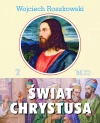 Świat Chrystusa. Tom 2, wydanie 2 Świat Chrystusa. Tom 2, wydanie 2 - zdjęcie
