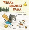 Teraz będziesz kurą - zdjęcie
