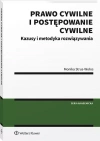 Prawo cywilne i postępowanie cywilne. Kazusy i metodyka rozwiązywania - zdjęcie
