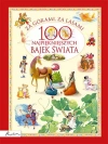 Za górami, za lasami. 100 najpiękniejszych bajek świata - zdjęcie