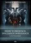 Śmierć w obrzędach, zwyczajach i wierzeniach ludu polskiego - zdjęcie