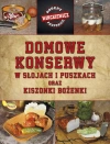 Domowe konserwy w słojach i puszkach oraz kiszonki Bożenki - zdjęcie