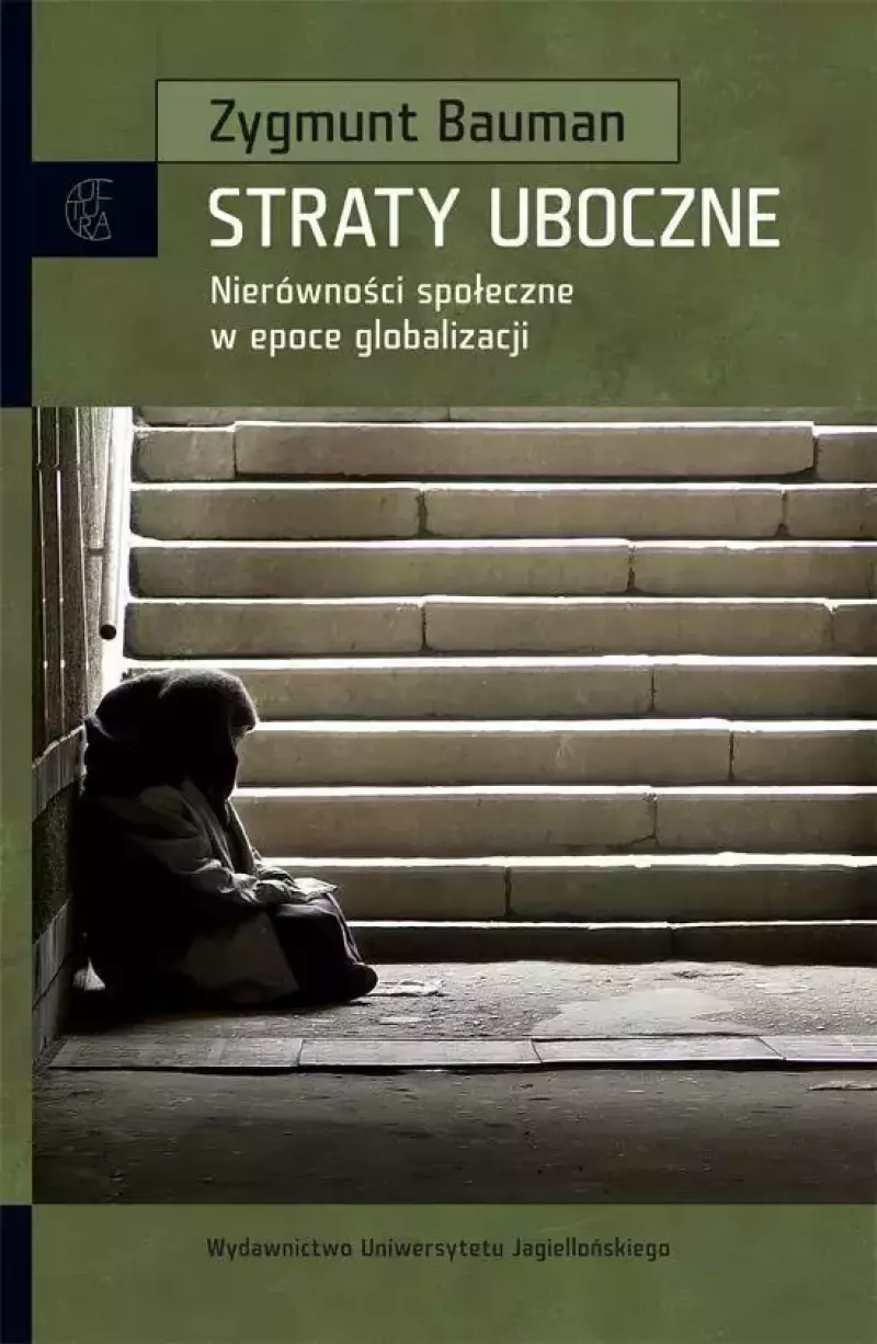 Straty uboczne. Nierówności społeczne w epoce globalizacji