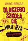 Dlaczego szkoła cię wkurza i jak ją przetrwać - zdjęcie