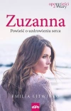 Zuzanna. Powieść o uzdrowieniu serca - zdjęcie