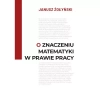 O znaczeniu matematyki w prawie pracy - zdjęcie
