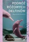 Podróż różowych delfinów. Wyprawa do Amazonii - zdjęcie