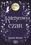 Księżycowy czar. Saga księżycowa. Tom 2 - zdjęcie