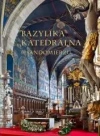 Bazylika Katedralna w Sandomierzu - zdjęcie