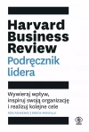 Harvard Business Review. Podręcznik lidera. Wywieraj wpływ, inspiruj swoją organizację i realizuj kolejne cele - zdjęcie
