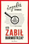 Kto zabił burmistrza? Zagadki kryminalne - zdjęcie