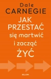 Jak przestać się martwić i zacząć żyć - zdjęcie