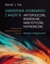 Zaburzenia osobowości z wiązki B: antyspołeczne, borderline, narcystyczne, histroniczne. Strategie terapeutyczne - zdjęcie