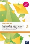MATeMAtyka 2. Maturalne karty pracy dla liceum ogólnokształcącego i technikum. Zakres podstawowy i rozszerzony - zdjęcie