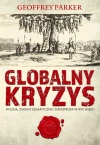 Globalny kryzys. Wojna, zmiany klimatyczne i katastrofa w XVII wieku - zdjęcie