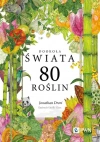 Dookoła świata. 80 roślin - zdjęcie