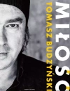 Miłość - Tomasz Budzyński - zdjęcie