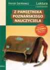 Z pamiętnika poznańskiego nauczyciela (wydanie z opracowaniem i streszczeniem) - zdjęcie