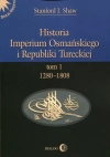 Historia Imperium Osmańskiego i Republiki Tureckiej. Tom 1. 1280-1808 - zdjęcie