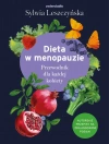 Dieta w menopauzie. Przewodnik dla każdej kobiety - zdjęcie
