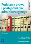 Podstawy prawa i postępowania administracyjnego. Kwalifikacja A.68.2. Podręcznik do nauki zawodu. Technik administracji. Część 2 - zdjęcie