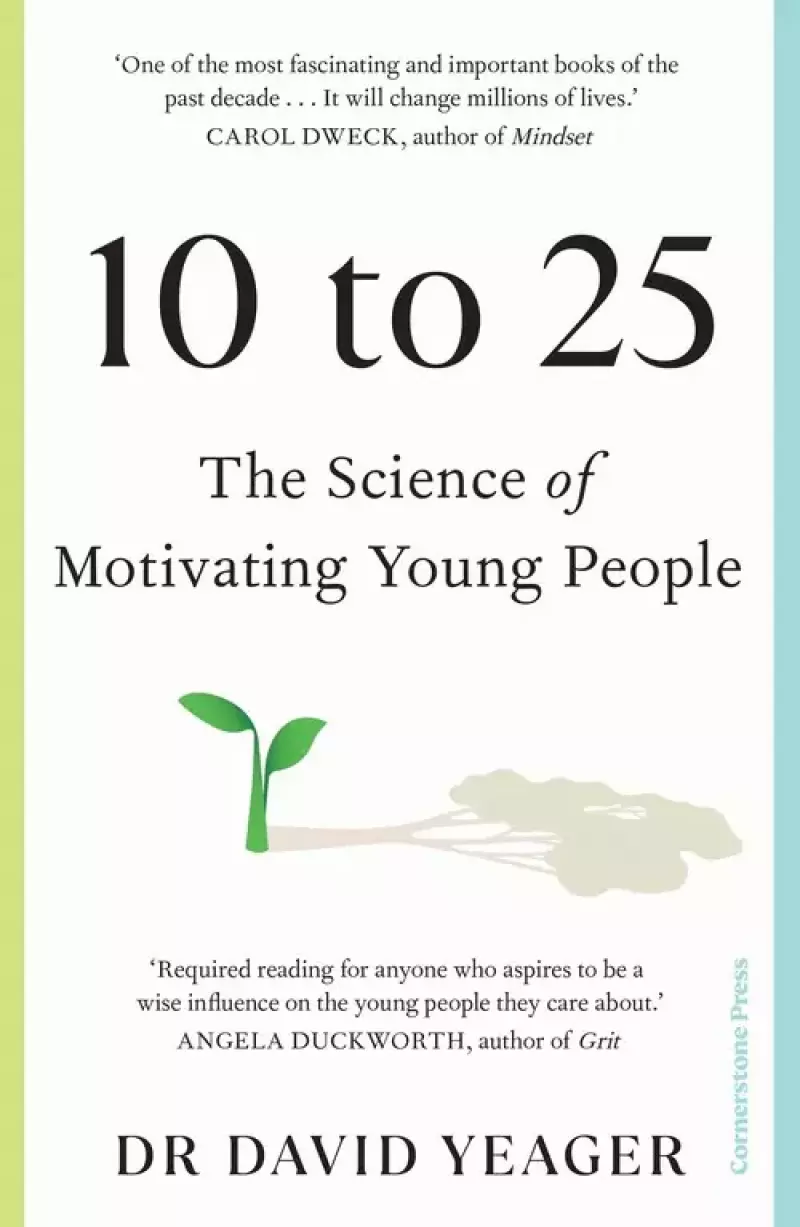 10 to 25 The Science of Motivating Young People 10 to 25 The Science of Motivating Young People