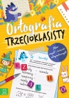 Ortografia trzecioklasisty. Zbiór reguł i ćwiczeń ortograficznych. Wydanie III - zdjęcie