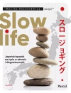 Slow life. Japoński sposób na życie w zdrowiu i długowieczności - zdjęcie