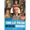 1000 lat Polski według Brauna Tom 1 - zdjęcie