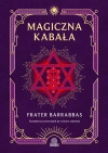 Magiczna Kabała. Kompletny przewodnik po wiedzy tajemnej - zdjęcie