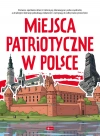 Miejsca patriotyczne w Polsce - zdjęcie