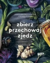 Zbierz, przechowaj, zjedz - zdjęcie