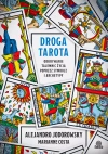 Droga tarota. Odkrywanie tajemnic życia poprzez symbole i archetypy - zdjęcie